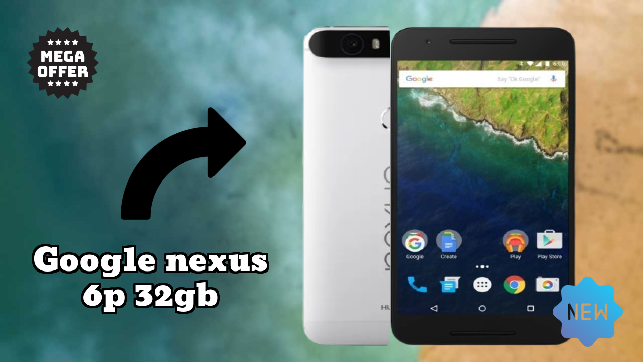 Google Nexus 6P 32GB 2026 Feature Battle – Top Choice?
