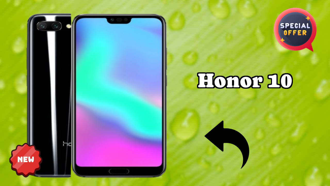 Honor 10 2026 Feature Breakdown – Full Deep Dive
