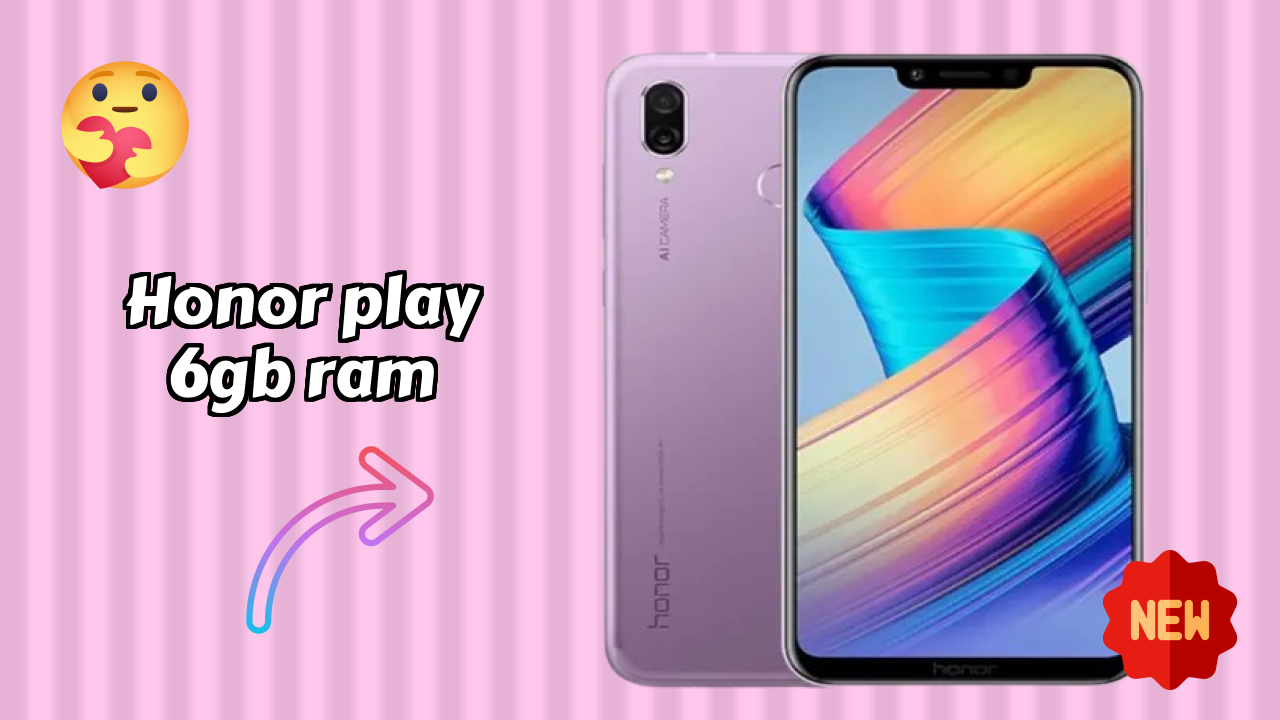 Honor Play 6GB RAM Display Analysis: 6.3 Inches (16 Cm) Screen