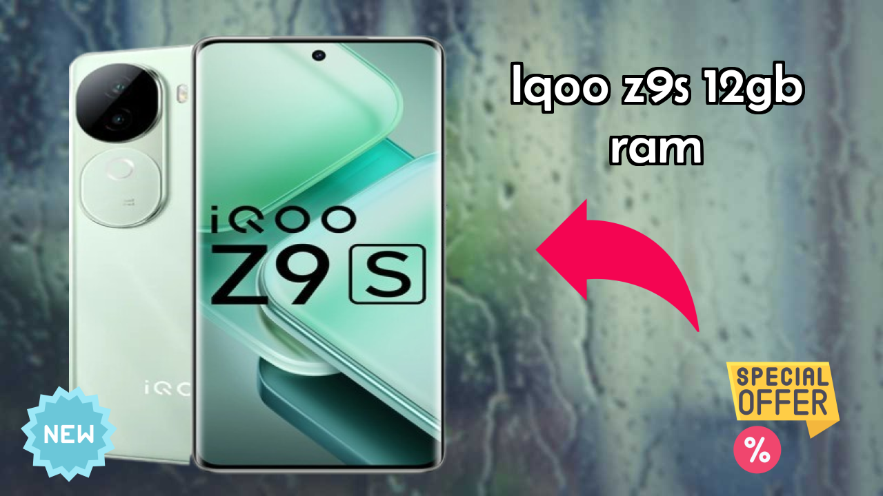 IQOO Z9s 12GB RAM at ₹21,465 - Complete Buying Guide