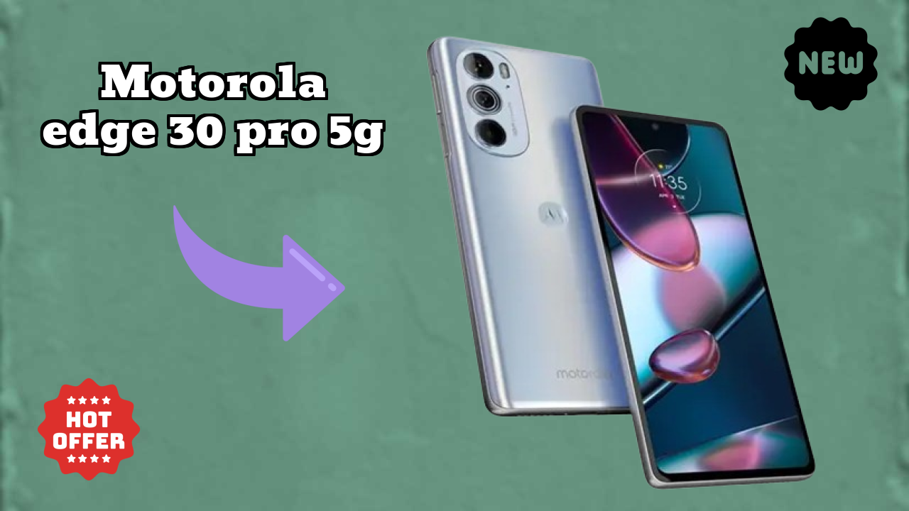 Motorola Edge 30 Pro 5G at ₹34,999 - Everything About It