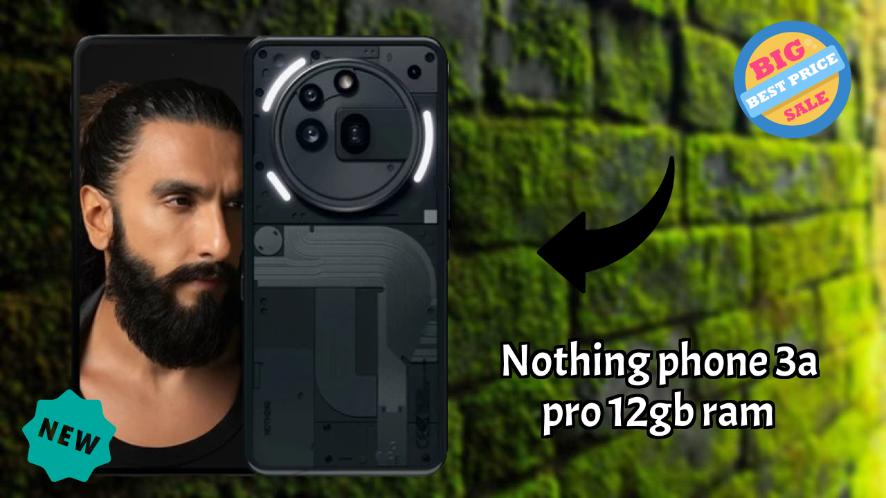Nothing Phone 3a Pro 12GB RAM Price Drop Alert: Now at ₹31,669