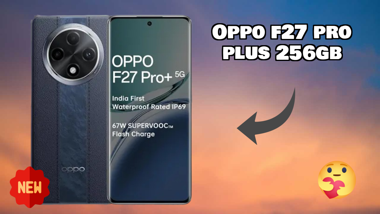 OPPO F27 Pro Plus 256GB Battery Life: 5000 MAh Charging Speed