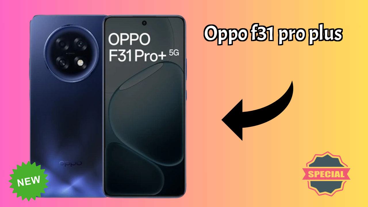 OPPO F31 Pro Plus Processor Test: Snapdragon 7 Gen 3 Speed Review