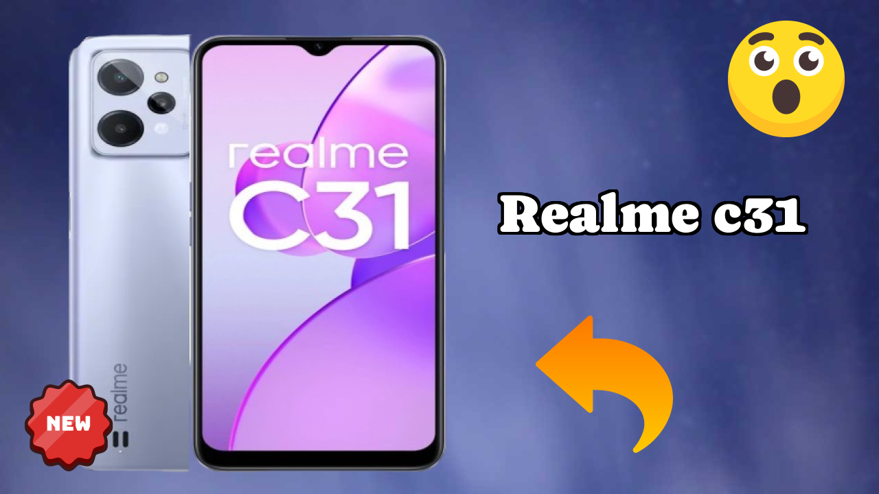 Realme C31 Battery Life: 5000 MAh How Long Lasts