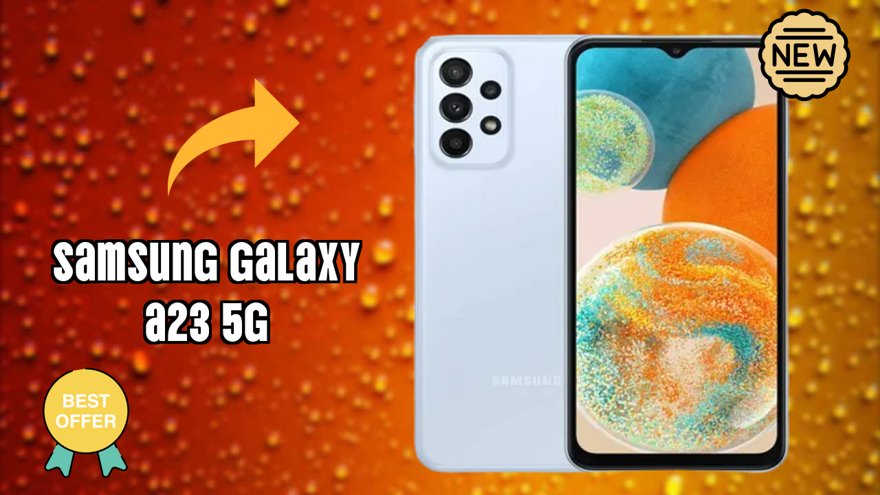 Samsung Galaxy A23 5G Battery Life: 5000 MAh Charging Speed