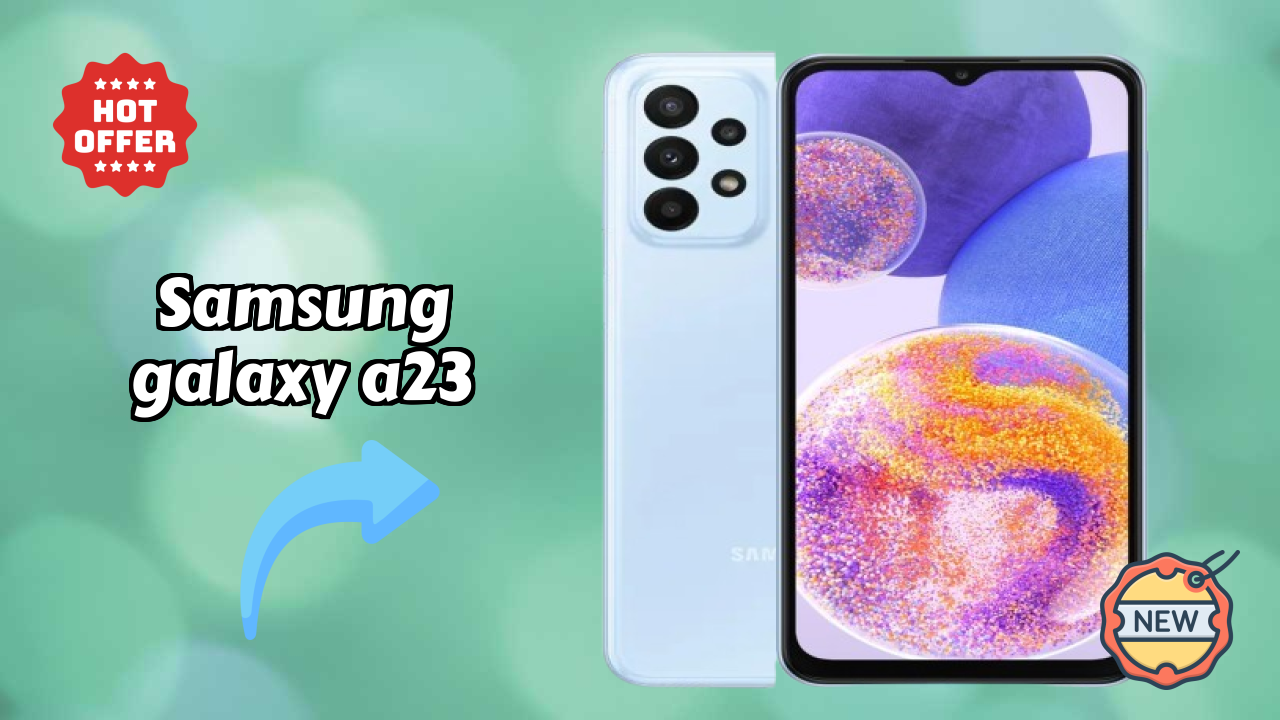 Samsung Galaxy A23 at ₹14,999 - Best Deal Available Right Now