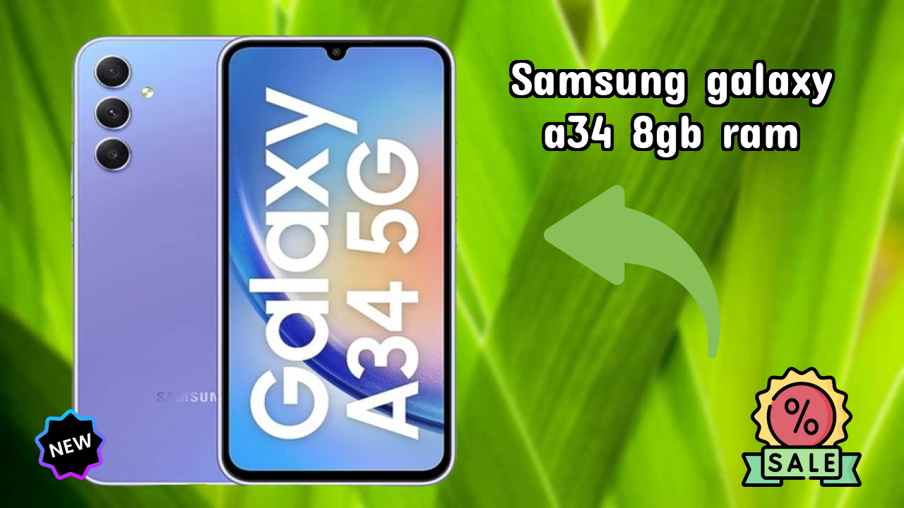 Is Samsung Galaxy A34 8GB RAM Good for Photography? 48 MP + 8 MP + 5 MP Rear Camera Review