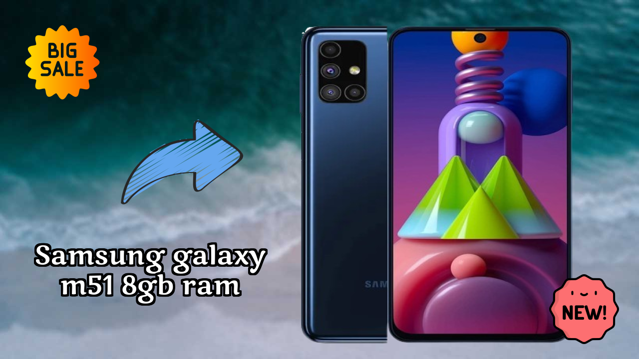 2026 Samsung Galaxy M51 8GB RAM Best Mobile Features With Longlife Bettry?
