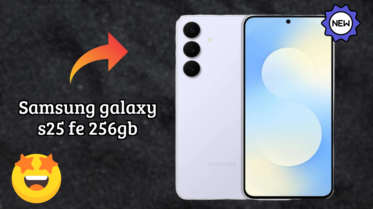 Samsung Galaxy S25 FE 256GB 2026: Camera 50 MP + 12 MP + 8 MP Rear Camera And LongLife Bettry
