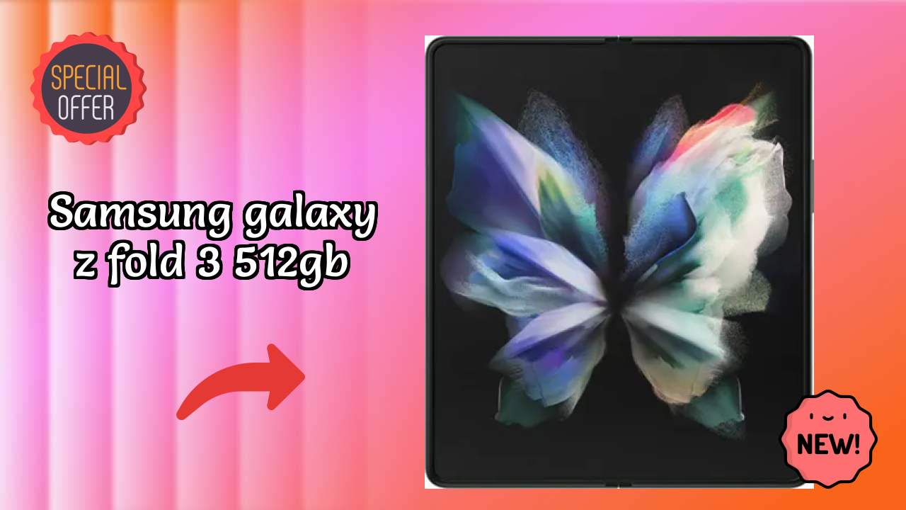 Samsung Galaxy Z Fold 3 512GB Price Analysis: ₹179,999 Value Check