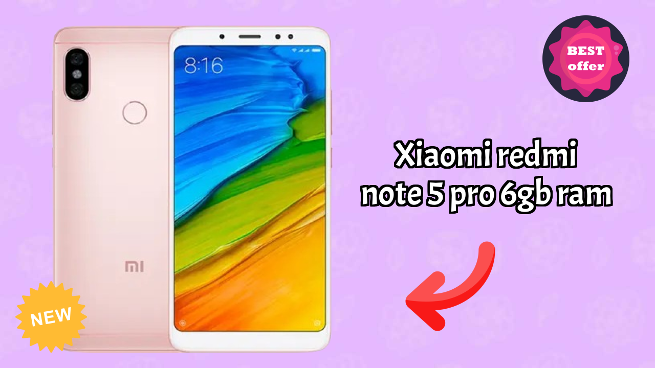 Xiaomi Redmi Note 5 Pro 6GB RAM at ₹8,999 - Complete Buying Guide