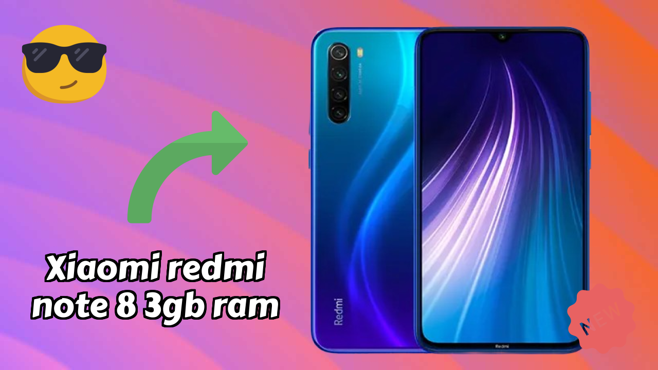 Xiaomi Redmi Note 8 3GB RAM Analysis: 3 GB RAM Sufficient for Apps?
